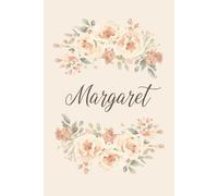Margaret Notebook - Personalized Notebook for Margaret, Unique Gift for Her, 6x9 120 Pages