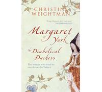 Margaret of York : The Diabolical Duchess