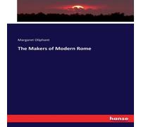 Margaret Oliphant The Makers of Modern Rome Paperback Book Margaret Oliphant Multicolor