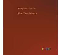 Margaret Oliphant The Two Marys Hardcover Book Margaret Oliphant Multicolor