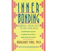 Inner Bonding by Margaret Paul (Paperback Book)