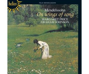 Margaret Price, Graham Johnson - Mendelssohn: On wings of song