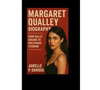 MARGARET QUALLEY BIOGRAPHY: From Ballet Dreams To Hollywood Stardom