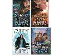 Margaret Rogerson Collection 4 Books Set (Sorcery of Thorns, An Enchantment of Ravens, Vespertine & Mysteries of Thorn Manor)