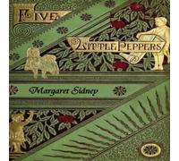 Margaret Sidney The Five Little Peppers Omnibus (Including Five Little Peppers and Margaret Sidney Multicolor