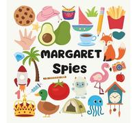 Margaret Spies with a Little Eye: A Fun and Engaging Search and Find Book for Kids Ages 3-6