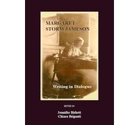 Margaret Storm Jameson: Writing in Dialogue