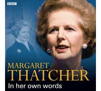 Margaret Thatcher in Her Own Words (BBC Archive) (2012)
