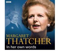 [(Margaret Thatcher in Her Own Words)] [ Read by Margaret Thatcher ] [February, 2012]