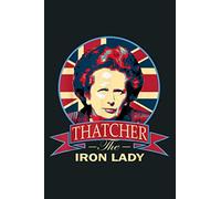 Margaret Thatcher Iron Lady Propaganda: Notebook Planner - 6x9 inch Daily Planner Journal, To Do List Notebook, Daily Organizer, 114 Pages