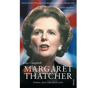 Margaret Thatcher Volume Two: The Iron Lady