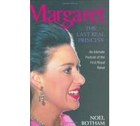 Margaret: The Last Real Princess