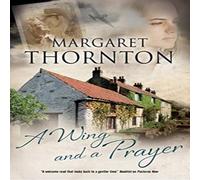 Margaret Thornton Wing & a Prayer Hardback Book Margaret Thornton Multicolor