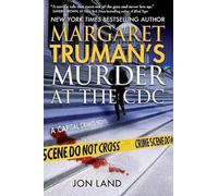 Margaret Truman's Murder at the CDC: A Capital Crimes Novel: 31