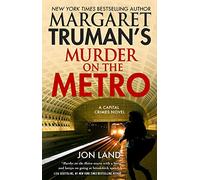 Margaret Truman's Murder on the Metro (Capital Crimes)