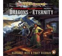 Margaret Weis Dragonlance: Dragons of Eternity : (Dungeons & Dragons) Paperback Book Margaret Weis Multicolor