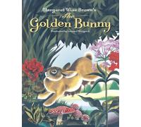 Margaret Wise Brown's The Golden Bunny: And 17 Other Stories and Poems