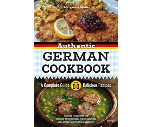Margarete M&uum Authentic German Cookbook: A Complete Guide with 50 (Paperback)