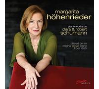Margarita Hohenrieder - Margarita Höhenrieder: Piano Works by Clara & Robert Schumann