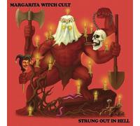 Margarita Witch Cult - Strung Out In Hell [VINYL]
