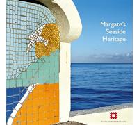 Margate's Seaside Heritage (Informed Conservation)