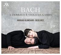 Margaux Blanchard - BACH à Cembalo è Viola da Gamba