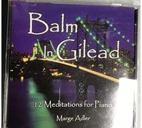 Marge Adler - Balm in Gilead: 12 Meditations