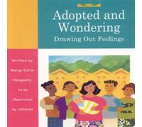 Marge Eaton Heegaard Adopted & Wondering : Drawing Out Feelings Paperback Book Marge Eaton Heegaard Multicolor