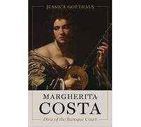 Margherita Costa, Diva of the Baroque Court (Toronto Italian Studies)