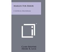 Margin For Error: A Satirical Melodrama