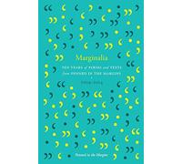 Marginalia: Ten Years of Poems and Texts from Penned in the Margins