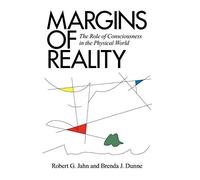 Margins of Reality: The Role of Consciousness in the Physical World