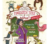 Die Schule der Magischen Tiere - M. Auer: Witze! - Magische Tier- und Schülerwitze
