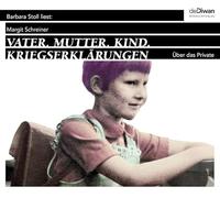 Margit Schreiner/Barbara Stoll - Vater.Mutter.Kind.Kriegserklärungen