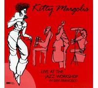 Margolis, Kitty - Live at the Jazz Workshop