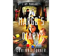 Margo's Diary: Volume 5 (I Am Margaret)