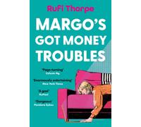 Margo's Got Money Troubles : the hilarious and unputdownable read to escape into this summer