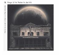 Margot and the Nuclear So and So's - Briefly Brutal - Live In Chicago