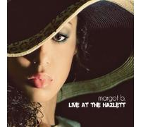 MARGOT B - Live at the Hazlett Theater