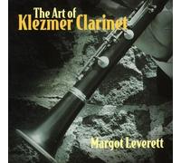 Margot Leverett - Art of Klezmer Clarinet