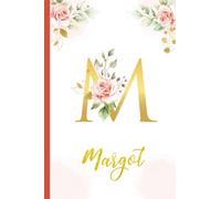 Margot:Personalized Writing Journal / Notebook for Women and Girls, Floral Monogram Initials Names Notebook: Custom Name Journal to Write for Girls Women Happy Birthday Gift, Size 6x9 Lined Pages