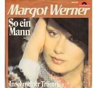 Margot Werner - WERNER, MARGOT / So ein Mann / Insel meiner Träume / 1976 / Bildhülle / Polydor # 2041 832 / Deutsche Pressung / 7" Vinyl Single Schallplatte /