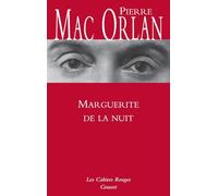 Marguerite de la nuit (Les Cahiers Rouges): Suivi de A l'hôpital Marie-Madeleine