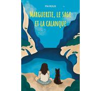 Marguerite, le sage et la calanque