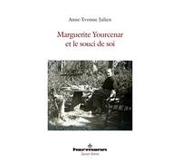 Marguerite Yourcenar et le souci de soi (HR.SAVOIR LETTR)