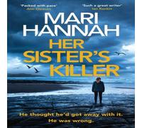 Mari Hannah Her Sister's Killer : 'A classy thriller packed with action' - Ann Mari Hannah Multicolor