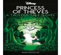 Mari Mancusi Disney Robin Hood: Princess of Thieves Paperback Book Mari Mancusi Multicolor
