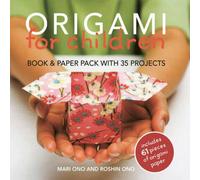 Mari Ono Origami for Children Book/Paper Pack : Book & paper pack with 35 Mari Ono Multicolor