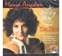 Maria Anadon Featuring Five Pl - Maria Anadon Featuring Five Play - A Jazzy Way [CD] 2006