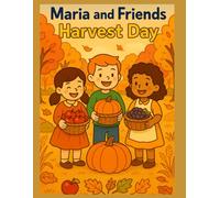 Maria And Friends: Harvest Day
